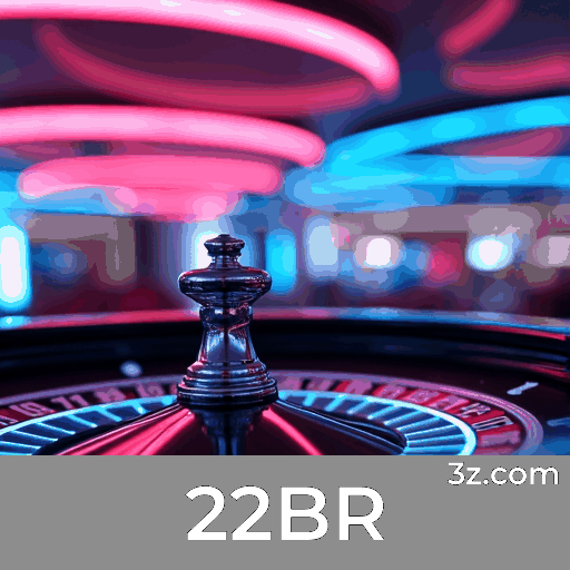 22BR: Seu Cassino Online e Apostas Confiável